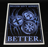 BIGGER ISN’T ALWAYS BETTER -Art print
